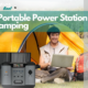 Best Portable Power Stations for Camping